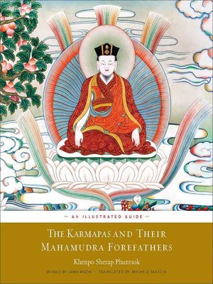 cover image of The Karmapas and Their Mahamudra Forefathers